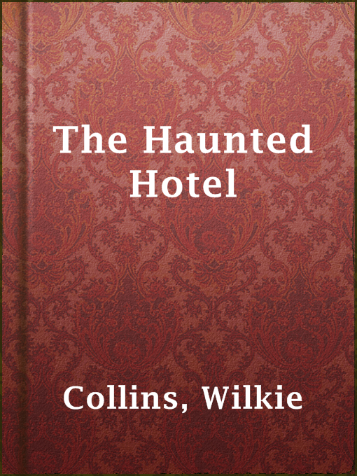 Title details for The Haunted Hotel by Wilkie Collins - Wait list